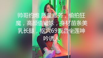 与女友小拍一段最后有惊喜东莞出品