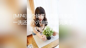 【私房首发】蜜桃臀女友定制超长30分钟换装自慰抹油自慰