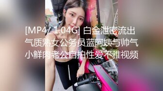 STP25546 长发甜美系列美女主播，跳蛋自慰，水不够加点润滑剂来不走心