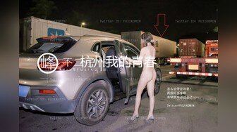 大四小女友考研前非得打一炮，舔得我好爽