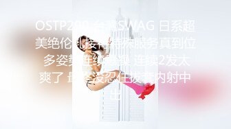 SWAG 「50分钟」超淫乱肏穴从床上干到浴室 吉娜