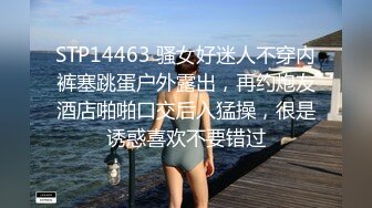 STP15726 极品颜值牛仔裤外围妹子，舌吻互摸调情69口交扣逼，后入猛操特写表情呻吟诱人