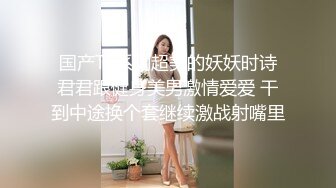 大神潜入女厕偷拍两个漂亮美女看到粉嫩的鲍鱼 走不动了非得撸撸才行