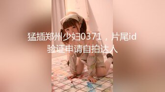 [MP4/332M]7/4最新 骚货淫妻做完晚饭后直接被黑鬼猛操内射射完还给特写VIP1196